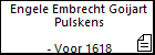 Engele Embrecht Goijart Pulskens