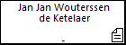 Jan Jan Wouterssen de Ketelaer