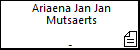 Ariaena Jan Jan Mutsaerts