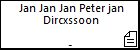 Jan Jan Jan Peter jan Dircxssoon