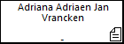 Adriana Adriaen Jan Vrancken