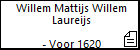 Willem Mattijs Willem Laureijs