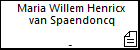 Maria Willem Henricx van Spaendoncq