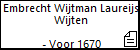 Embrecht Wijtman Laureijs Wijten