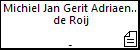 Michiel Jan Gerit Adriaen Gerits de Roij