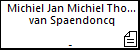 Michiel Jan Michiel Thomas van Spaendoncq