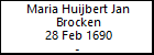 Maria Huijbert Jan Brocken