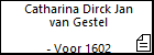 Catharina Dirck Jan van Gestel