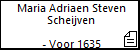 Maria Adriaen Steven Scheijven