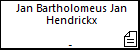 Jan Bartholomeus Jan Hendrickx