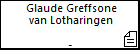 Glaude Greffsone van Lotharingen