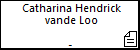 Catharina Hendrick vande Loo