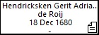 Hendricksken Gerit Adriaen de Roij