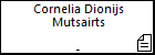 Cornelia Dionijs Mutsairts