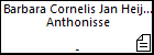 Barbara Cornelis Jan Heijliger Jan Anthonisse