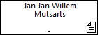 Jan Jan Willem Mutsarts