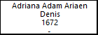Adriana Adam Ariaen Denis