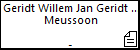 Geridt Willem Jan Geridt Adriaen Geridt Meussoon