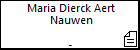 Maria Dierck Aert Nauwen