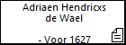 Adriaen Hendricxs de Wael