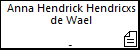 Anna Hendrick Hendricxs de Wael