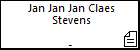 Jan Jan Jan Claes Stevens