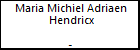 Maria Michiel Adriaen Hendricx